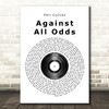 Phil Collins Against All Odds Vinyl Record Song Lyric Quote Print