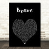 Sara Bareilles Brave Black Heart Song Lyric Music Art Print