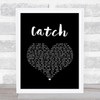 The Cure Catch Black Heart Song Lyric Music Art Print