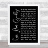 The Nylons Kiss Him Goodbye Black Script Song Lyric Music Art Print