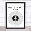 Lady Gaga Dance In The Dark Vinyl Record Song Lyric Quote Print