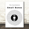 The Courteeners Small Bones Vinyl Record Song Lyric Quote Print