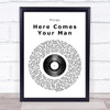Pixies Here Comes Your Man Vinyl Record Song Lyric Quote Print