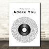 Miley Cyrus Adore You Vinyl Record Song Lyric Quote Print