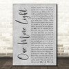 Linkin Park One More Light Grey Rustic Script Song Lyric Music Art Print