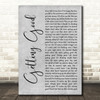 Lauren Alaina Getting Good Grey Rustic Script Song Lyric Music Art Print