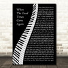 Barry Manilow When The Good Times Come Again Piano Song Lyric Music Art Print