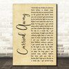 George Strait Carried Away Rustic Script Song Lyric Music Art Print