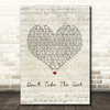 Tim McGraw Don't Take The Girl Script Heart Song Lyric Music Art Print