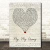 Kerry Butler Fly, Fly Away Script Heart Song Lyric Music Art Print