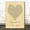 Kara Marni My Love Is Your Love Vintage Heart Song Lyric Music Art Print