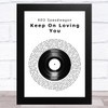 REO Speedwagon Keep On Loving You Vinyl Record Song Lyric Music Art Print