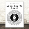 Type O Negative Love You To Death Vinyl Record Song Lyric Music Art Print