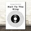 Avenged Sevenfold Hail To The King Vinyl Record Song Lyric Music Art Print