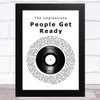 The Impressions People Get Ready Vinyl Record Song Lyric Music Art Print