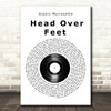 Alanis Morissette Head Over Feet Vinyl Record Song Lyric Music Art Print