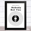 Blake Shelton Nobody But You Vinyl Record Song Lyric Music Art Print