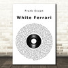 Frank Ocean White Ferrari Vinyl Record Song Lyric Music Art Print