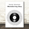 Randy Newman Wandering Boy Vinyl Record Song Lyric Music Art Print