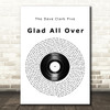 The Dave Clark Five Glad All Over Vinyl Record Song Lyric Music Art Print