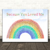 Celine Dion Because You Loved Me Watercolour Rainbow & Clouds Song Lyric Music Art Print