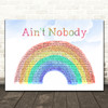 Chaka Khan Ain't Nobody Watercolour Rainbow & Clouds Song Lyric Music Art Print