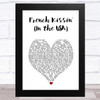 Debbie Harry French Kissin' (In the USA) White Heart Song Lyric Music Art Print