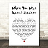 The Fureys and Davey Arthur When You Were Sweet Sixteen White Heart Song Lyric Music Art Print