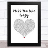 Natalie Cole Miss You Like Crazy White Heart Song Lyric Music Art Print