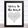 Rush Closer To The Heart White Heart Song Lyric Music Art Print
