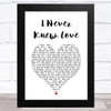 Doug Stone I Never Knew Love White Heart Song Lyric Music Art Print