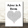 Asking Alexandria Alone In A Room White Heart Song Lyric Music Art Print
