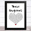 Baby Bird You're Gorgeous White Heart Song Lyric Music Art Print