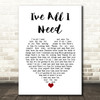 Liam Gallagher I've All I Need White Heart Song Lyric Music Art Print