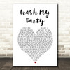 Luke Bryan Crash My Party White Heart Song Lyric Music Art Print