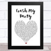 Luke Bryan Crash My Party White Heart Song Lyric Music Art Print