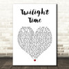 The Platters Twilight Time White Heart Song Lyric Music Art Print