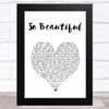 James Morrison So Beautiful White Heart Song Lyric Music Art Print