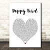 Bromheads Jacket Poppy Bird White Heart Song Lyric Music Art Print