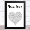 Dirty Heads Your Love White Heart Song Lyric Music Art Print