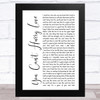 Phil Collins You Can't Hurry Love White Script Song Lyric Music Art Print