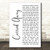 George Strait Carried Away White Script Song Lyric Music Art Print