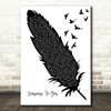 BANNERS Someone To You Black & White Feather & Birds Song Lyric Art Print