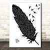 Neil Diamond Be Black & White Feather & Birds Song Lyric Art Print