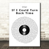 Cher If I Could Turn Back Time Vinyl Record Song Lyric Art Print