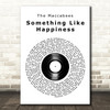 The Maccabees Something Like Happiness Vinyl Record Song Lyric Art Print