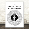 U2 When I Look at the World Vinyl Record Song Lyric Art Print