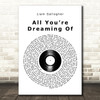 Liam Gallagher All Youre Dreaming Of Vinyl Record Song Lyric Art Print