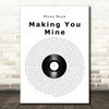 Micky Muck Making You Mine Vinyl Record Song Lyric Art Print