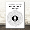 Alexander Hamilton Guns and Ships Vinyl Record Song Lyric Art Print